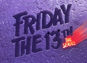 Friday the 13th: The Series Forum Index
